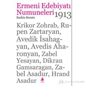ERMENI EDEBİYATI NUMUNELERI 1913 - SARKIS SRENTS