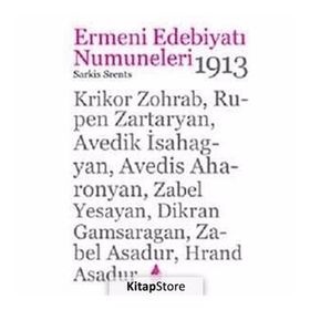 ERMENI EDEBİYATI NUMUNELERI 1913 - SARKIS SRENTS