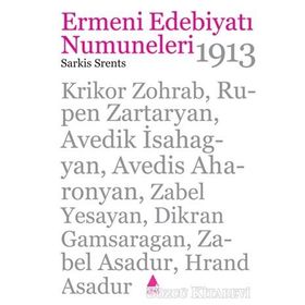ERMENI EDEBİYATI NUMUNELERI 1913 - SARKIS SRENTS