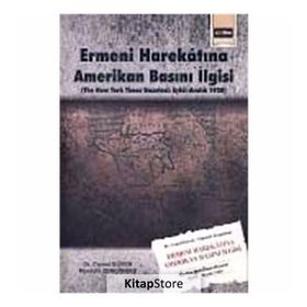 ERMENI HAREKÂTINA AMERIKAN BASINI İLGİSİ - CEMAL GÜVEN;MUSTAFA ZENGİNBAŞ