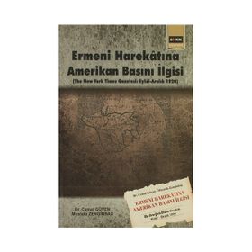 ERMENI HAREKÂTINA AMERIKAN BASINI İLGİSİ - CEMAL GÜVEN;MUSTAFA ZENGİNBAŞ