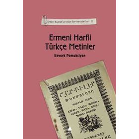 ERMENI HARFLI TÜRKÇE METINLER - KEVORK PAMUKCIYAN