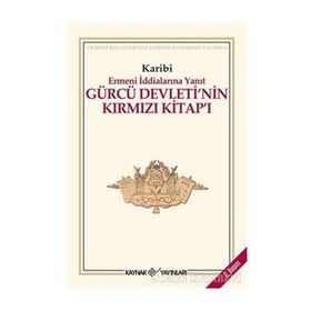 ERMENI İDDİALARINA YANIT GÜRCÜ DEVLETI'NIN KIRMIZI KİTAP'I - KARIBI