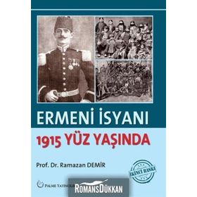 Ermeni İsyanı - 1915 Yüz Yaşında - Ramazan Demir