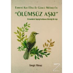 Ermeni Kızı Elisa ile Gürcü Mehmet'in Ölümsüz Aşkı - Cengiz Yilmaz