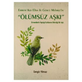 Ermeni Kızı Elisa ile Gürcü Mehmet'in Ölümsüz Aşkı - Cengiz Yilmaz