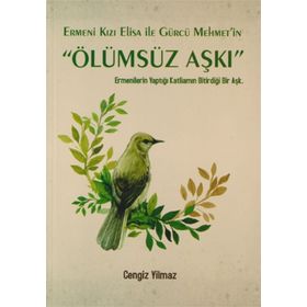 Ermeni Kızı Elisa ile Gürcü Mehmet'in Ölümsüz Aşkı - Cengiz Yilmaz