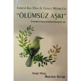 Ermeni Kızı Elisa ile Gürcü Mehmet'in Ölümsüz Aşkı - Cengiz Yilmaz
