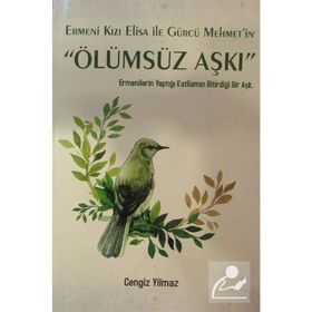 Ermeni Kızı Elisa ile Gürcü Mehmet'in Ölümsüz Aşkı - Cengiz Yilmaz