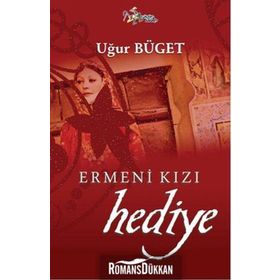 ERMENI KIZI HEDIYE - UĞUR BÜGET