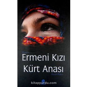 ERMENI KIZI KÜRT ANASI - HAMIT PEKER