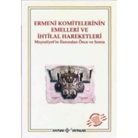 ERMENI KOMITELERININ EMELLERI VE İHTİLAL HAREKETLERI - KOMISYON