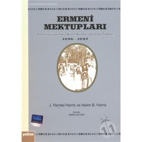 ERMENI MEKTUPLARI - HELEN B. HARRIS;J. RENDEL HARRIS