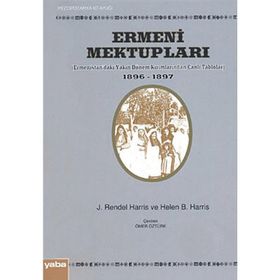 ERMENI MEKTUPLARI - HELEN B. HARRIS;J. RENDEL HARRIS