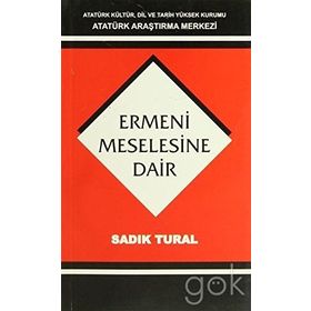 Ermeni Meselesine Dair - sadik kemal tural