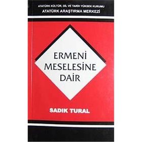 Ermeni Meselesine Dair - sadik kemal tural