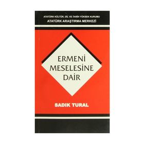 Ermeni Meselesine Dair - sadik kemal tural