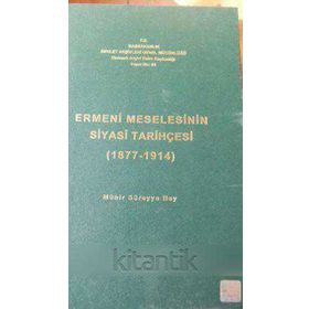 ERMENI MESELESININ SIYASI TARİHÇESİ (1877-1914) - KOLEKTIF