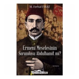 Ermeni Meselesinin Sorumlusu Abdülhamit mi? - Kolektif