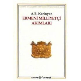 Ermeni Milliyetçi Akımları - A. B. Karinyan
