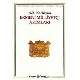 Ermeni Milliyetçi Akımları - A. B. Karinyan