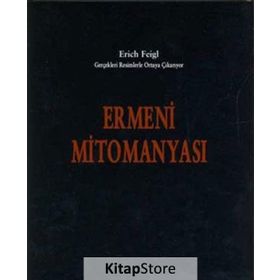 Ermeni Mitomanyası - Erich Feigl