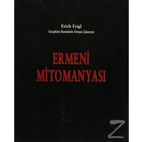 Ermeni Mitomanyası - Erich Feigl