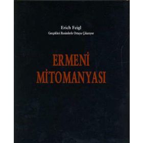 Ermeni Mitomanyası - Erich Feigl