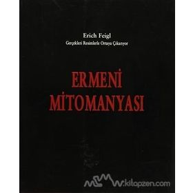 Ermeni Mitomanyası - Erich Feigl