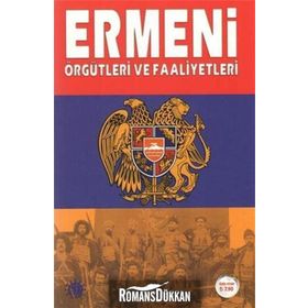 Ermeni Örgütleri ve Faaliyetleri - Feridun Eser