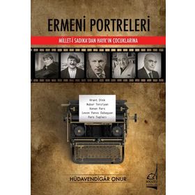 ERMENI PORTRELERI - HÜDAVENDİGAR ONUR