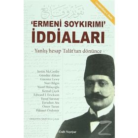 Ermeni Soykırımı İddiaları - Mustafa Çalık