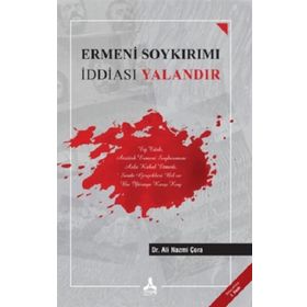 Ermeni Soykırımı İddiası Yalandır - Ali Nazmi Çora