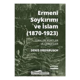 Ermeni Soykırımı ve İslam (1870-1923) - Denis Dreisbusch