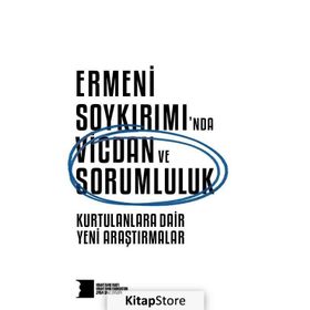 Ermeni Soykırımında Vicdan ve Sorumluluk - Kurtulanlara Dair Yeni Araştırmalar Hrant Dink Vakfı Yayınları