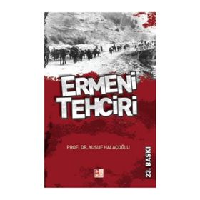 ERMENI TEHCIRI - YUSUF HALAÇOĞLU