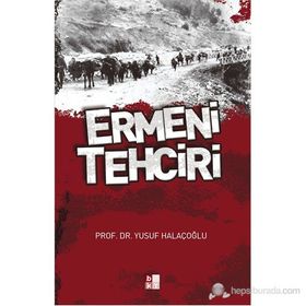 ERMENI TEHCIRI - YUSUF HALAÇOĞLU