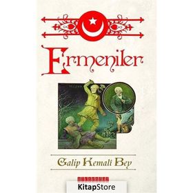 Ermeniler - Galip Kemali Bey