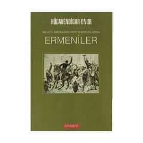 ERMENILER MILLET-I SADIKA'DAN HAYK'IN ÇOCUKLARINA - HÜDAVENDIGAR ONUR