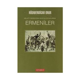 ERMENILER MILLET-I SADIKA'DAN HAYK'IN ÇOCUKLARINA - HÜDAVENDIGAR ONUR