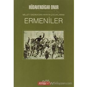 ERMENILER MILLET-I SADIKA'DAN HAYK'IN ÇOCUKLARINA - HÜDAVENDIGAR ONUR
