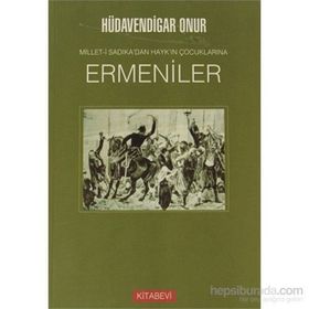 ERMENILER MILLET-I SADIKA'DAN HAYK'IN ÇOCUKLARINA - HÜDAVENDIGAR ONUR