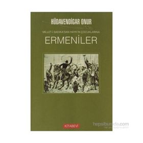 ERMENILER MILLET-I SADIKA'DAN HAYK'IN ÇOCUKLARINA - HÜDAVENDIGAR ONUR