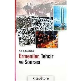 ERMENILER TECHIR VE SONRASI - AZMI SÜSLÜ