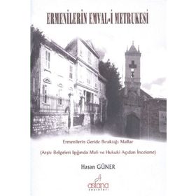 Ermenilerin Emval-i Metrukesi - Hasan Güner