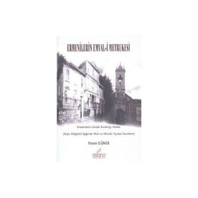 Ermenilerin Emval-i Metrukesi - Hasan Güner