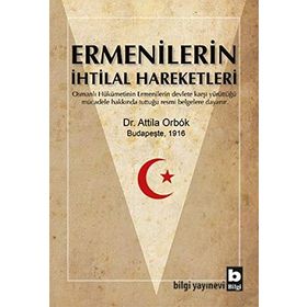 Ermenilerin İhtilal Hareketleri - Attila Orbok