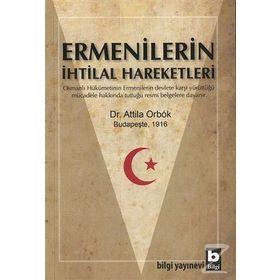 Ermenilerin İhtilal Hareketleri - Attila Orbok