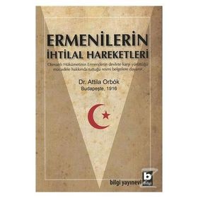 Ermenilerin İhtilal Hareketleri - Attila Orbok