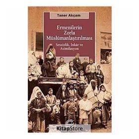 Ermenilerin Zorla Müslümanlaştırılması - Taner Akçam